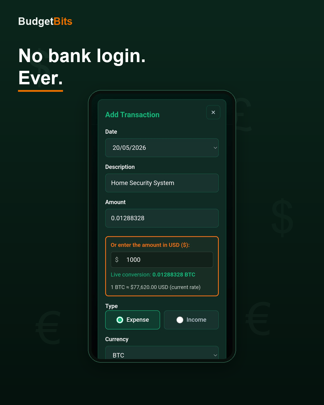 No bank login, ever